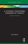 Cover: A Systemic Functional Grammar of French - Routledge