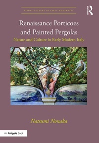 Abbildung von: Renaissance Porticoes and Painted Pergolas - Routledge
