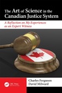 Cover: The Art of Science in the Canadian Justice System - CRC Press