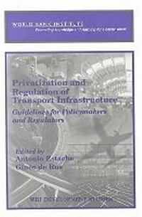Enlarge image Cover: Privatization and Regulation of Transport Infrastructure - World Bank Publications