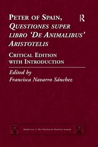 Abbildung von: Peter of Spain, Questiones super libro De Animalibus Aristotelis - Routledge