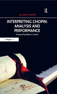 Enlarge image Cover: Interpreting Chopin: Analysis and Performance - Routledge