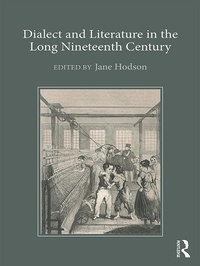 Abbildung von: Dialect and Literature in the Long Nineteenth Century - Routledge
