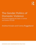 Cover: The Gender Politics of Domestic Violence - Routledge