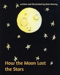 Enlarge image Cover: How the Moon Lost the Stars - Blurb