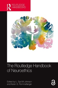 Enlarge image Cover: The Routledge Handbook of Neuroethics - Routledge