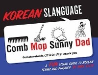 Enlarge image Cover: Korean Slanguage - Gibbs M. Smith Inc
