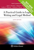 Cover: A Practical Guide to Legal Writing and Legal Method - Wolters Kluwer Law & Business