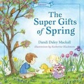 Cover: The Super Gifts of Spring - LifeWay Christian Resources
