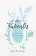 Cover: Lagrimas valientes - LifeWay Christian Resources