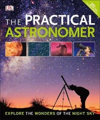Enlarge image Cover: The Practical Astronomer, 2nd Edition - Dorling Kindersley