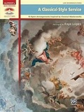 Cover: A Classical-Style Service - Alfred Publishing Company Inc