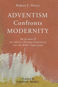 Enlarge image Cover: Adventism Confronts Modernity - Wipf & Stock Publishers