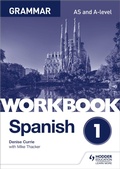 Cover: Spanish A-level Grammar Workbook 1 - Hodder Education
