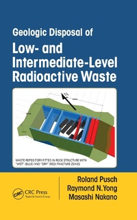 Abbildung von: Geologic Disposal of Low- and Intermediate-Level Radioactive Waste - CRC Press