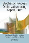 Cover: Stochastic Process Optimization using Aspen Plus (R) - CRC Press