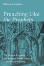 Cover: Preaching Like the Prophets - Wipf & Stock Publishers