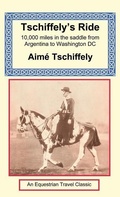 Cover: Tschiffely's Ride - Long Riders' Guild Press