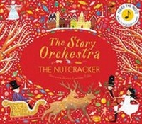 Enlarge image Cover: Story Orchestra: The Nutcracker - Frances Lincoln Children's Books