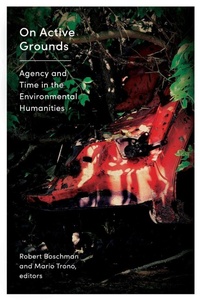 Enlarge image Cover: On Active Grounds - Wilfrid Laurier University Press