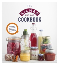 Enlarge image Cover: The Kilner Cookbook - Ebury Press