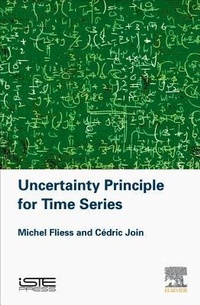 Enlarge image Cover: Uncertainty Principle for Time Series - ISTE Press - Elsevier