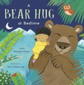 Cover: A Bear Hug at Bedtime - Child's Play (International) Ltd