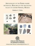 Cover: Archaeology of the Sierra Madre Occidental - Arizona State Museum