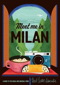 Abbildung von: Meet Me In Milan - Herb Lester Associates Ltd