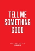 Cover: Tell Me Something Good - David Zwirner