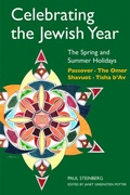 Cover: Celebrating the Jewish Year: the Spring and Summer Holidays - Jewish Publication Society