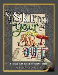 Enlarge image Cover: Sketch Your Art Out - Random House Inc
