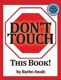 Cover: Don't Touch This Book! - Rio Grande Books
