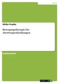 Cover: Bewegungstherapie bei Atemwegserkrankungen - GRIN Verlag