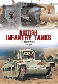 Enlarge image Cover: British Infantry Tanks in World War II - Oficyna Wydawnicza KAGERO Damian Majsak