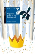 Cover: Regalos para el rey del bosque - Editorial Luis Vives (Edelvives)