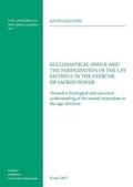 Cover: Ecclesiastical Office and the Participation of the Lay Faithful in the Exercise of Sacred Power - Gregorian & Biblical Press