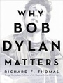 Cover: Why Bob Dylan Matters - HarperCollins