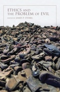 Cover: Ethics and the Problem of Evil - Indiana University Press