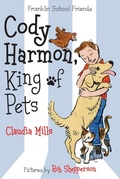 Cover: Cody Harmon, King of Pets - Farrar, Straus and Giroux (BYR)