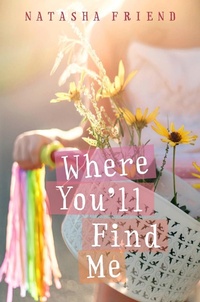 Enlarge image Cover: Where You'll Find Me - Farrar, Straus and Giroux (BYR)