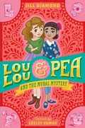 Cover: Lou Lou and Pea and the Mural Mystery - Farrar, Straus and Giroux (BYR)