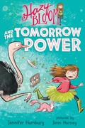 Cover: Hazy Bloom and the Tomorrow Power - Farrar, Straus and Giroux (BYR)