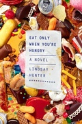 Cover: Eat Only When You're Hungry - Farrar, Straus and Giroux