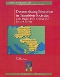 Cover: Decentralizing Education in Transition Societies - World Bank Publications