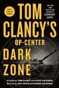 Cover: Tom Clancy's Op-Center: Dark Zone - St. Martin's Griffin