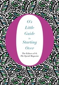 Cover: O's Little Guide to Starting Over - Flatiron Books