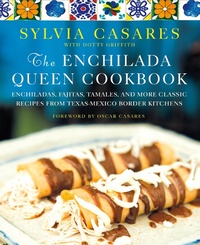 Abbildung von: The Enchilada Queen Cookbook - St. Martin's Griffin