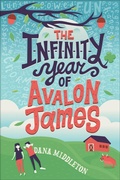 Cover: The Infinity Year of Avalon James - Feiwel & Friends