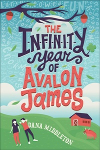 Enlarge image Cover: The Infinity Year of Avalon James - Feiwel & Friends